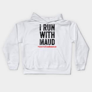 I run with Maud Ahmaud arbery Kids Hoodie